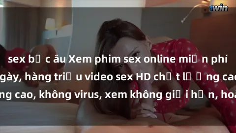 sex bắc âu Xem phim sex online miễn phí, cập nhật hàng ngày, hàng triệu video sex HD chất lượng cao, không virus, xem không giới hạn, hoàn toàn miễn phí.