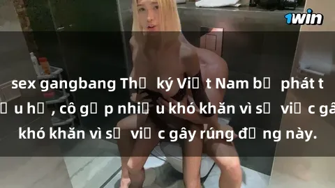 sex gangbang Thư ký Việt Nam bị phát tán clip sex đáng xấu hổ, cô gặp nhiều khó khăn vì sự việc gây rúng động này.