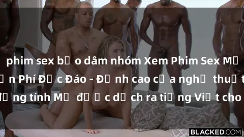 phim sex bạo dâm nhóm Xem Phim Sex Mỹ Vietsub Online Miễn Phí Độc Đáo - Đỉnh cao của nghệ thuật đồng tính Mỹ được dịch ra tiếng Việt cho người xem hiểu rõ hơn.