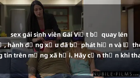 sex gái sinh viên Gái Việt bị quay lén trong phòng thay đồ, hành động xấu đã bị phát hiện và lộ thông tin trên mạng xã hội. Hãy cẩn thận khi thay đồ ở nơi công cộng!