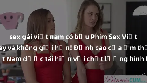 sex gái việt nam có bầu Phim Sex Việt Nam HD - Xem ngay và không giới hạn! Đỉnh cao của ẩm thực tình dục Việt Nam được tái hiện với chất lượng hình ảnh sắc nét. Hãy thưởng thức ngay!
