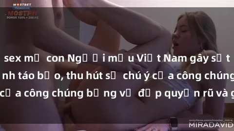 sex mẹ con Người mẫu Việt Nam gây sốt với loạt shoot ảnh táo bạo, thu hút sự chú ý của công chúng bằng vẻ đẹp quyến rũ và gợi cảm.